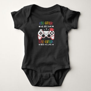 4th Grade We Are Done 5th Grade Here We Come Gift Baby Bodysuit