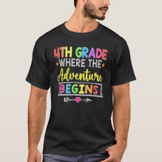 4th Grade Where The Adventure Begins  Back To Scho T-Shirt