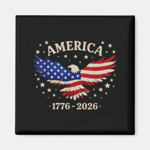 4th July 250th Birthday 250 Years Fourth July 2026 Magnet
