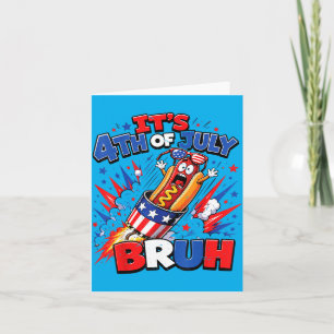 4th July Bro Boys N 4th July Hot Dog Toddler Funny Card