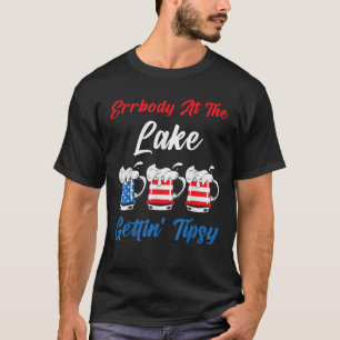 4th July Errbody At The Lake Gettin Tipsy Summer V T-Shirt