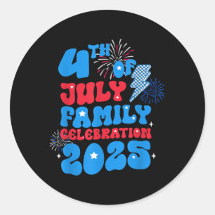 4th July Family Celebration 2025 Patriotic Indepen Classic Round Sticker
