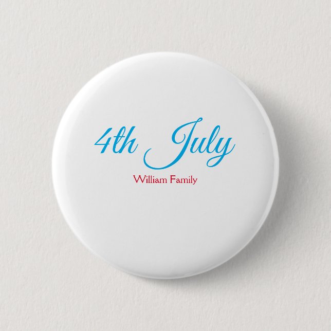 4th July independence day add name text custom 6 Cm Round Badge (Front)