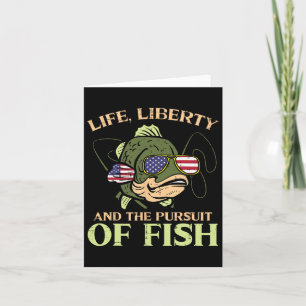 4th July Life Liberty Pursuit Fish Funny Fishing P Card