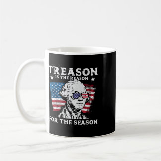 4th July Treason Is Reason Season Washington Men W Coffee Mug