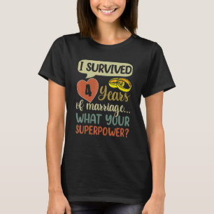 4th Marriage Anniversary Couples I Survived 4 Yea T-Shirt