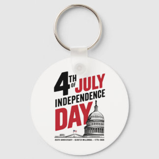 4th of July 250th Anniversary Independence Day Key Ring