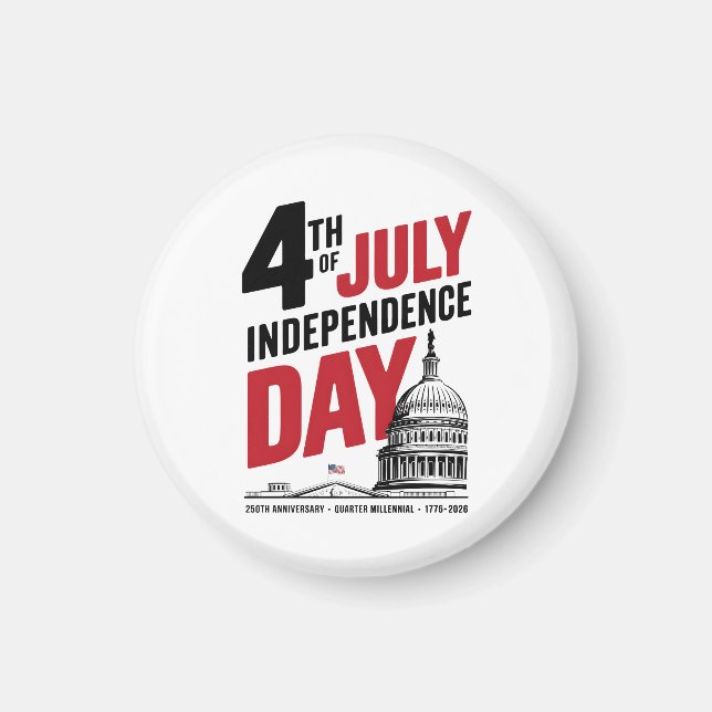 4th of July 250th Anniversary Independence Day Magnet (Front)