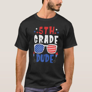 4th Of July 5th Grade Dude Back To School Toddler  T-Shirt