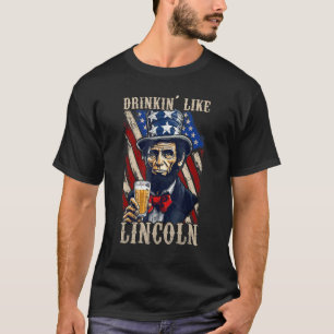 4th Of July Abraham Lincoln Sunglasses American Fl T-Shirt