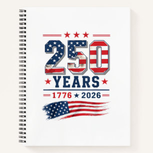 4th of July America US Flag Patriotic 250th Annive Notebook