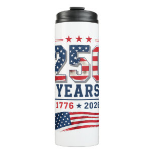 4th of July America US Flag Patriotic 250th Annive Thermal Tumbler