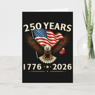 4th Of July America Us Patriotic Eagle 250 Anniver Card