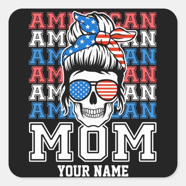4th of July American Mum Patriotic Personalised Square Sticker (Front)