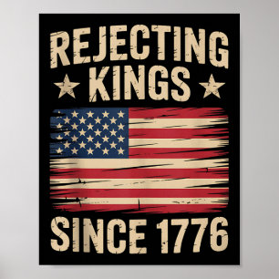4th Of July American Vintage Flag Rejecting Kings Poster