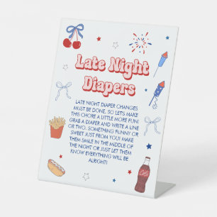 4th of July Baby Girl Shower Late Night Diapers Pedestal Sign