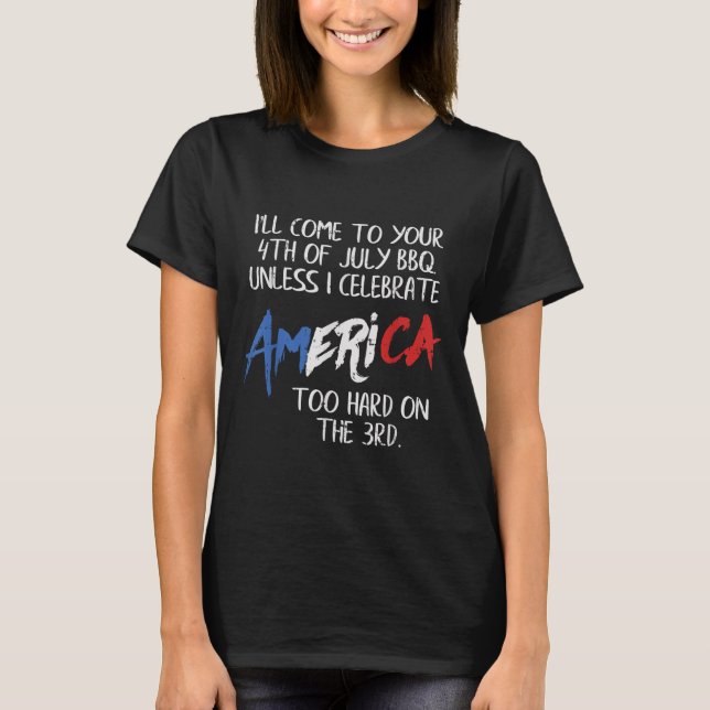 4th Of July Bbq I Celebrate America Funny Barbecue T-Shirt (Front)