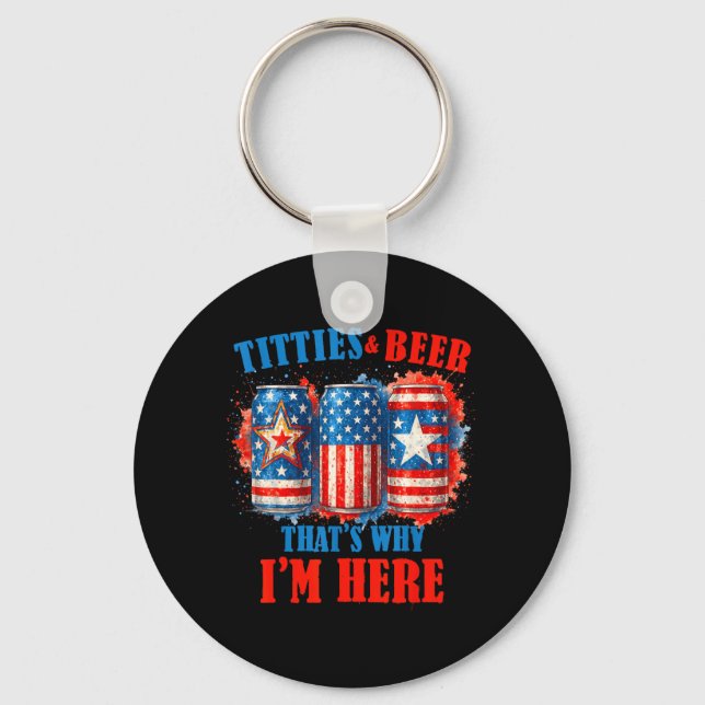 4th Of July Beer Drinking American Beer Im Here Key Ring (Front)