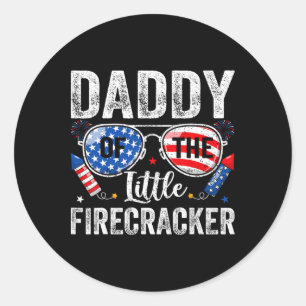 4th Of July Birthday Dad Daddy Of The Little Firec Classic Round Sticker