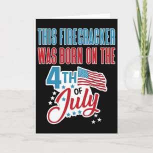 4th Of July Birthday Firecracker Born On Fourth  Card