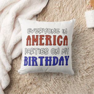 4th of July Birthday Funny Cushion