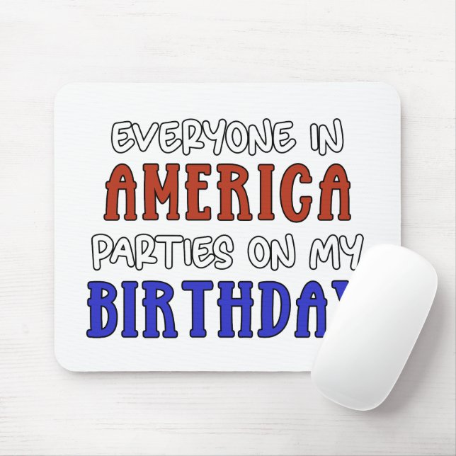 4th of July Birthday Funny   Mouse Mat (With Mouse)