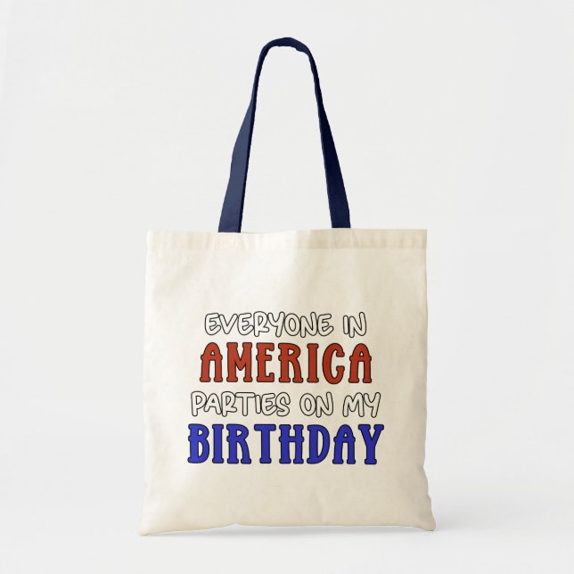 4th of July Birthday Funny   Tote Bag (Front)