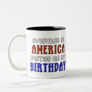 4th of July Birthday Funny   Two-Tone Coffee Mug