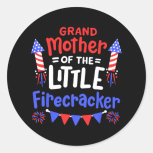 4th Of July Birthday Grandmother Of The Little Fir Classic Round Sticker