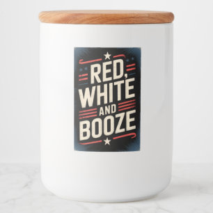 4th of July Booze Party   Red White and Booze Food Label