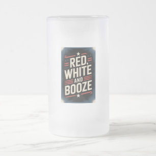 4th of July Booze Party Red White and Booze Frosted Glass Beer Mug