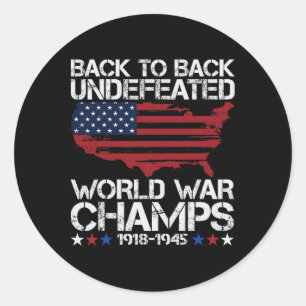 4th Of July - Byck To Byck Undefeated World War Ch Classic Round Sticker