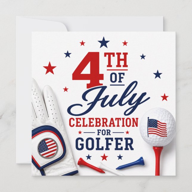 4th of July Celebration for Golfer  Invitation (Front)