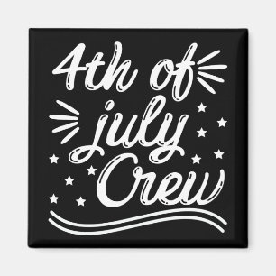 4th Of July Crew Magnet