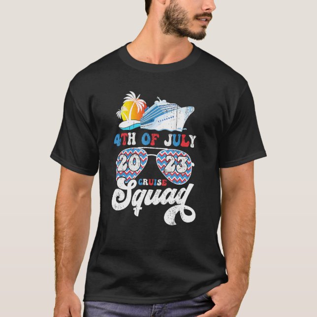 4th Of July Cruise Squad 2023 Patriotic American F T-Shirt (Front)