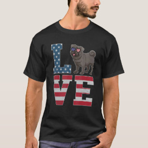4th of July Decor Patriotic LOVE Pug Dog American T-Shirt
