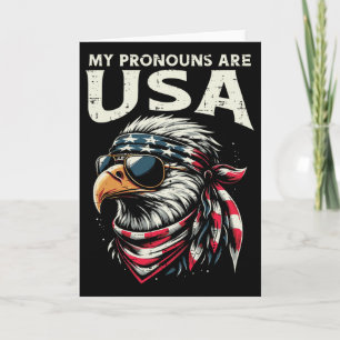 4th Of July Eagle My Pronouns Are Usa Funny Men Wo Card