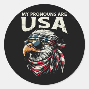 4th Of July Eagle My Pronouns Are Usa Funny Men Wo Classic Round Sticker