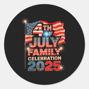 4th Of July Family Celebration 2025 Family Matchin Classic Round Sticker