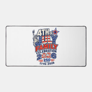 4th of July Family Celebration 2026 250 Years 1776 Desk Mat