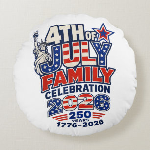 4th of July Family Celebration 2026 250 Years 1776 Round Cushion