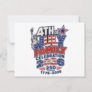 4th of July Family Celebration 2026 250 Years 1776 Save The Date