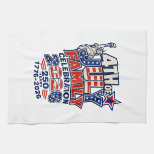 4th of July Family Celebration 2026 250 Years 1776 Tea Towel