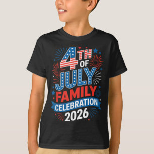4th of july family celebration 2026 patriotic usa T-Shirt