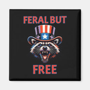 4th Of July Feral But Free Patriotic Racoon Funny Magnet