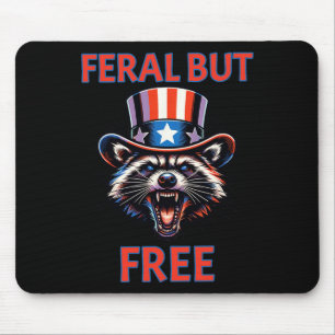 4th Of July Feral But Free Patriotic Racoon Funny Mouse Mat