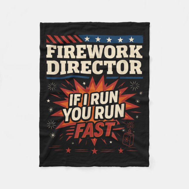 4th of July Firework Director Funny If Run Run Fleece Blanket (Front)