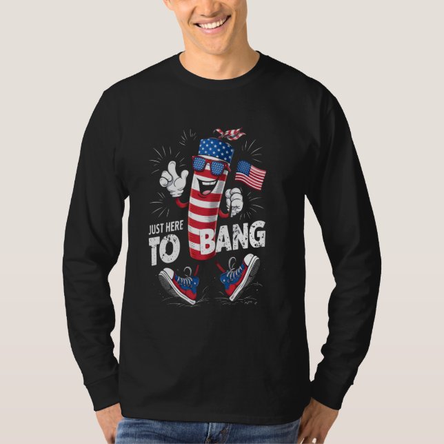 4th of July Fireworks Celebration Just Here To Ban T-Shirt (Front)