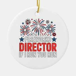 4th of July Fireworks Director If I Run You Run Ceramic Tree Decoration