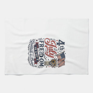 4th of July Freedom Gratitude Vintage Shirt Design Tea Towel